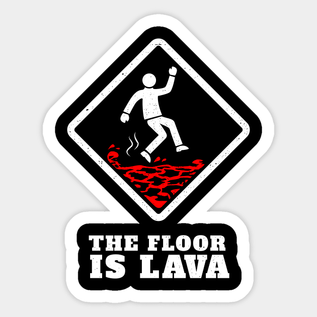 The Floor Is Lava Hazard Symbol Sticker by propellerhead